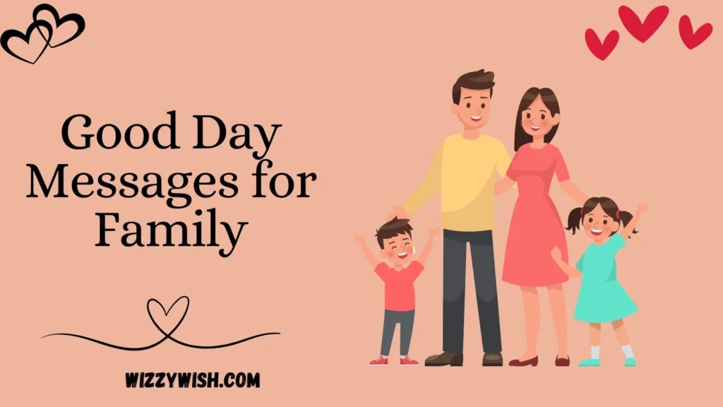 Good Day Messages for Family