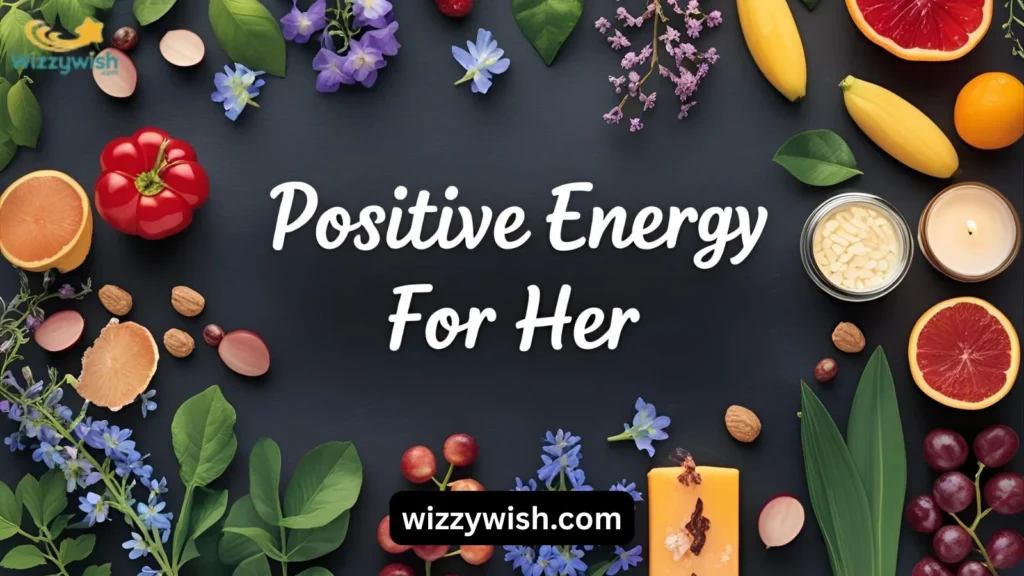 Positive Energy Health Wishes for Her