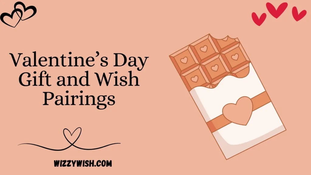 Valentine’s Day Gift and Wish Pairings