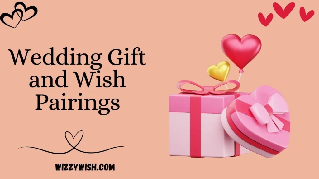 Wedding Gift and Wish Pairings