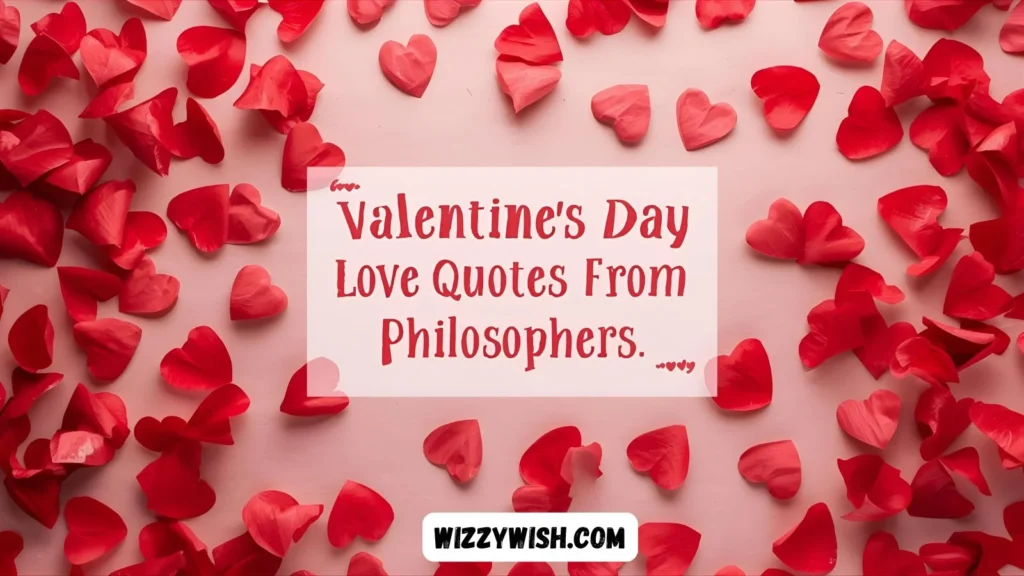 Valentine’s Day Love Quotes from Philosophers