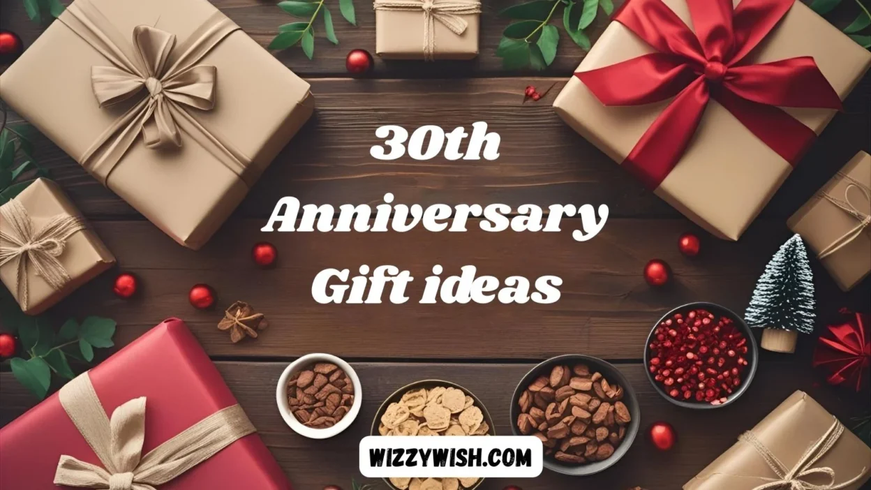 30th Anniversary Gift ideas