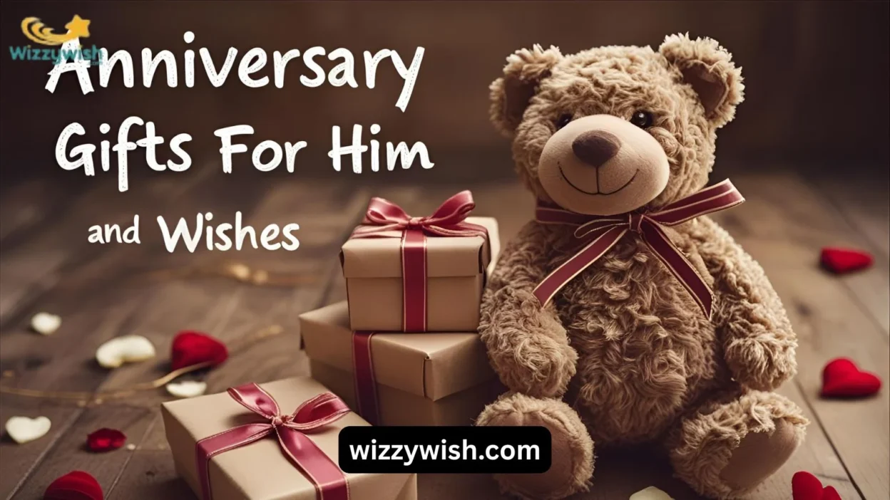 Anniversary Gifts for Him and Wishes