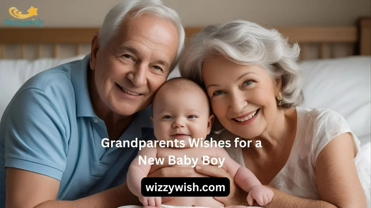 Grandparents Wishes for a New Baby Boy