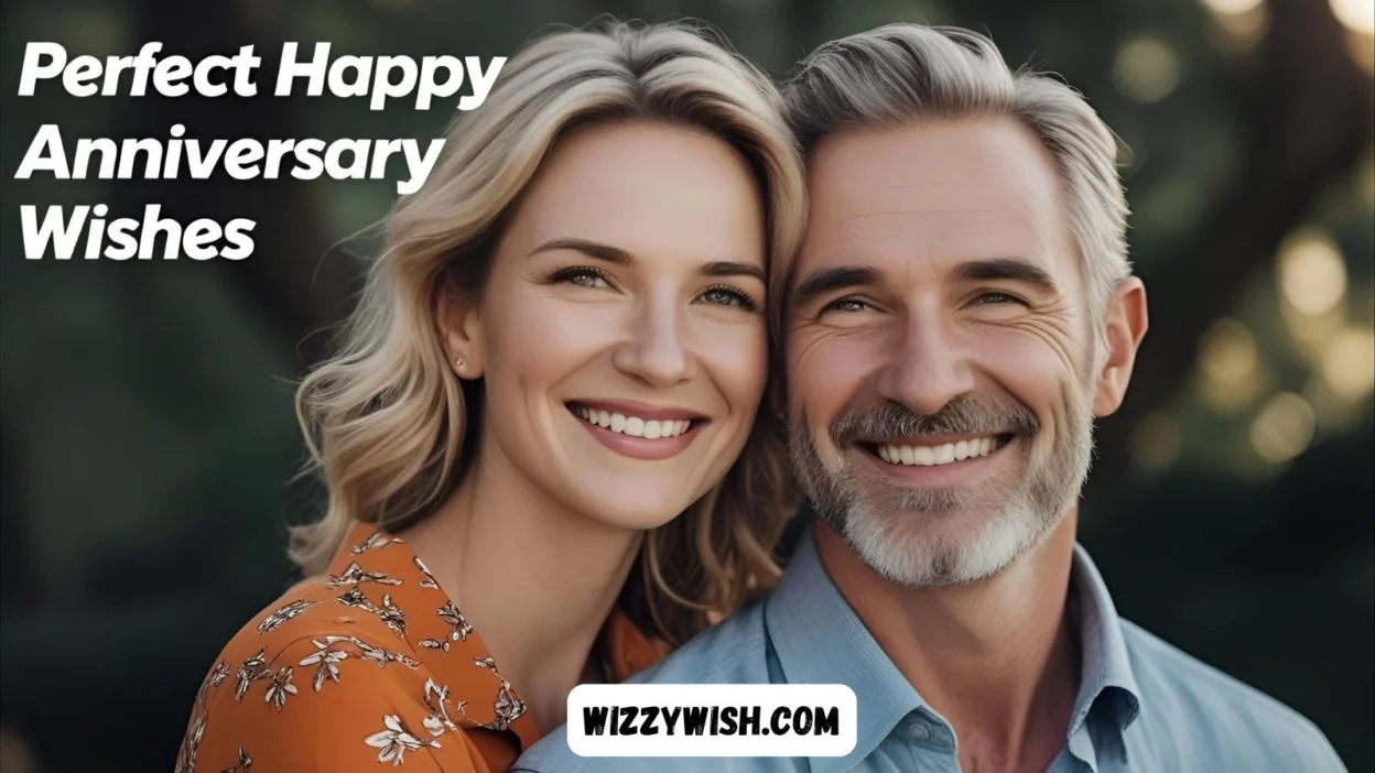 Perfect Happy Anniversary Wishes