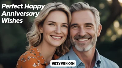 Perfect Happy Anniversary Wishes
