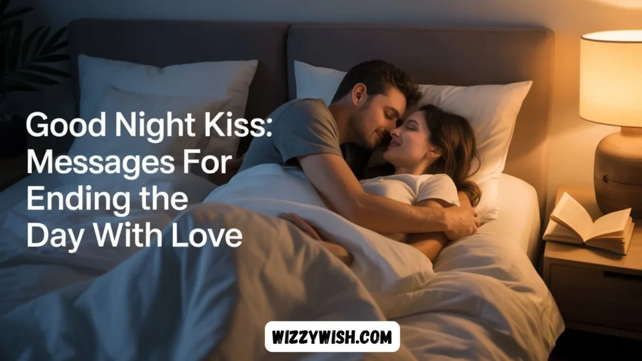 Good Night Kiss: Messages for Ending the Day with Love