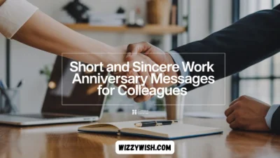 Short and Sincere Work Anniversary Messages for Colleagues