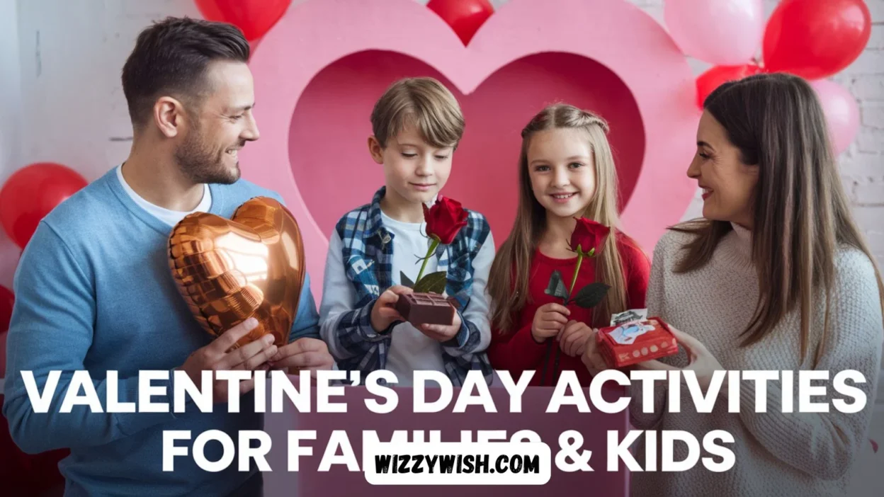 Valentine’s Day Activities for Families & Kids
