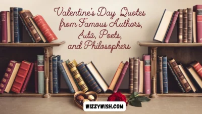 Valentine’s Day Quotes from Famous Authors, Poets, and Philosophers