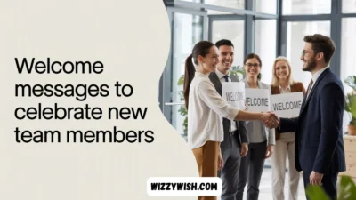 Welcome Messages to Celebrate New Team Members